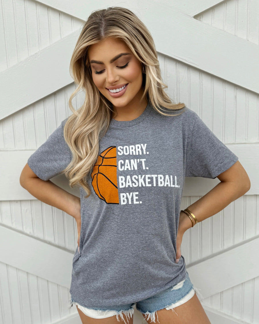 Unisex SORRY. CAN’T. BASKETBALL. BYE. Comfy Tee - Live Love Gameday®
