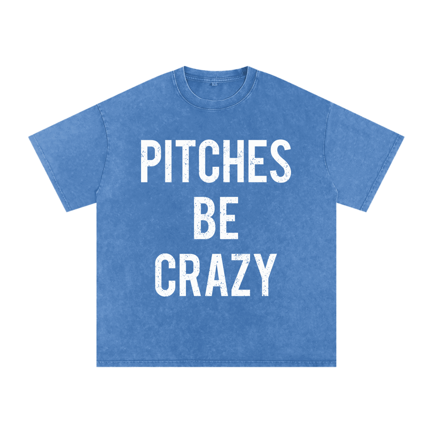 "Pitches Be Crazy" Snow Washed Oversized Cotton Tee