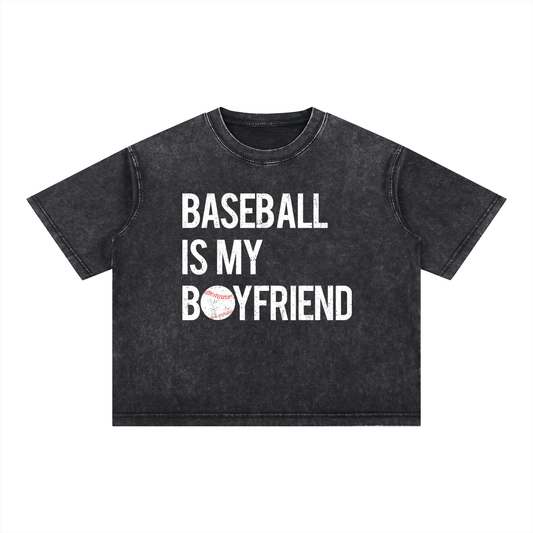 "Baseball Is My Boyfriend" Mineral Wash Boxy Oversized Cotton Tee