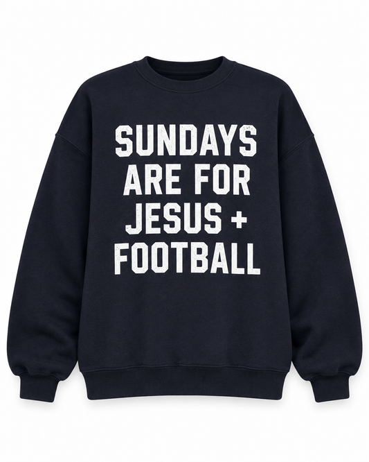Black "Sundays Are For Jesus + Football" Sweatshirt