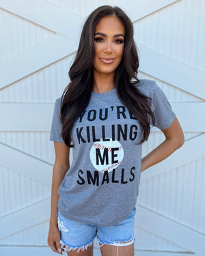 Unisex “You’re Killing Me Smalls” Comfy Tee - Live Love Gameday®