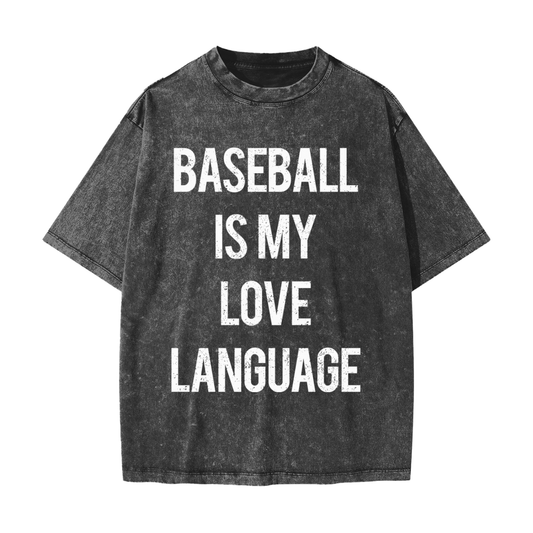 "Baseball Is My Love Language" Heavyweight Snow-Washed Tee