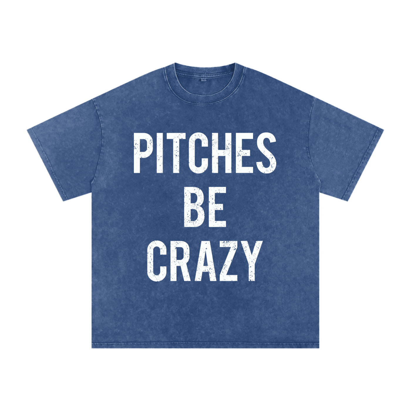 "Pitches Be Crazy" Snow Washed Oversized Cotton Tee