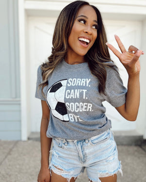 Sorry. Can’t. SOCCER. Bye. Unisex Comfy Tee - Live Love Gameday®