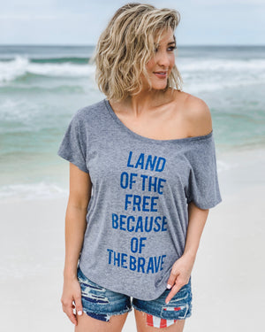Land Of The Free Because Of The Brave Slouchy Tee - Live Love Gameday®